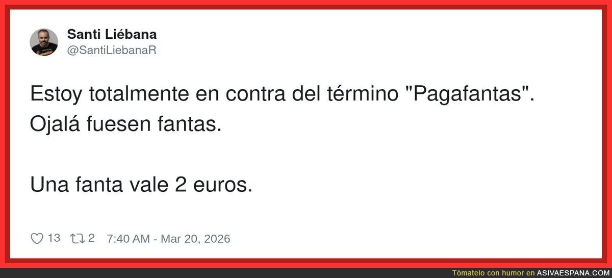 Lo peor es se pagabirras, pagacubatas, pagacenas...