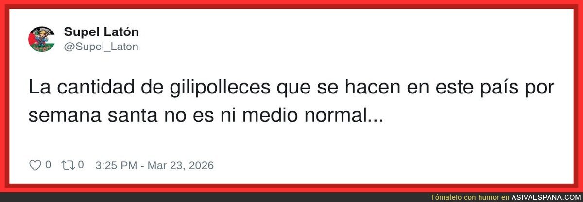 Espa&ntilde;a en Semana Santa: fe, tradici&oacute;n y un poquito de gilipollez institucionalizada