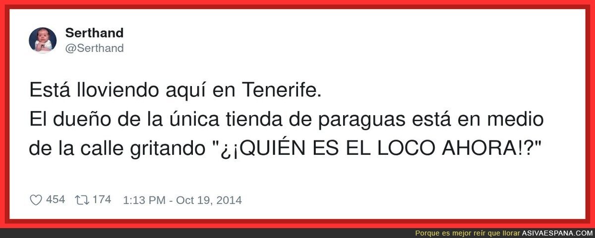 Cuando llevas un paraguas &ldquo;por si acaso&rdquo; y de repente eres el villano de la profec&iacute;a