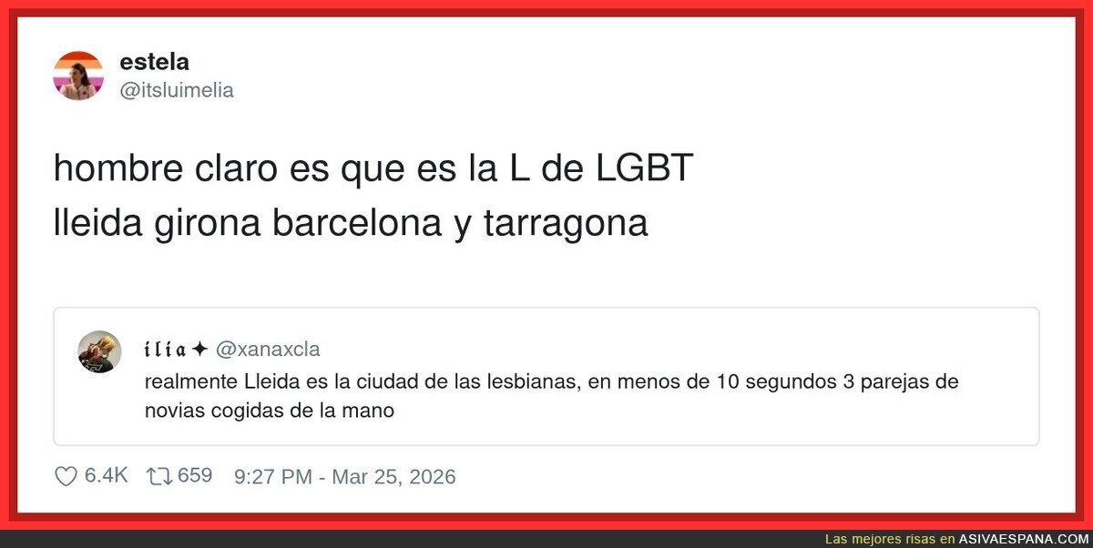 Yo pensando que la L era de &ldquo;lesbianas&rdquo; y resulta que era de Lleida