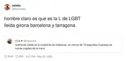 Yo pensando que la L era de &ldquo;lesbianas&rdquo; y resulta que era de Lleida