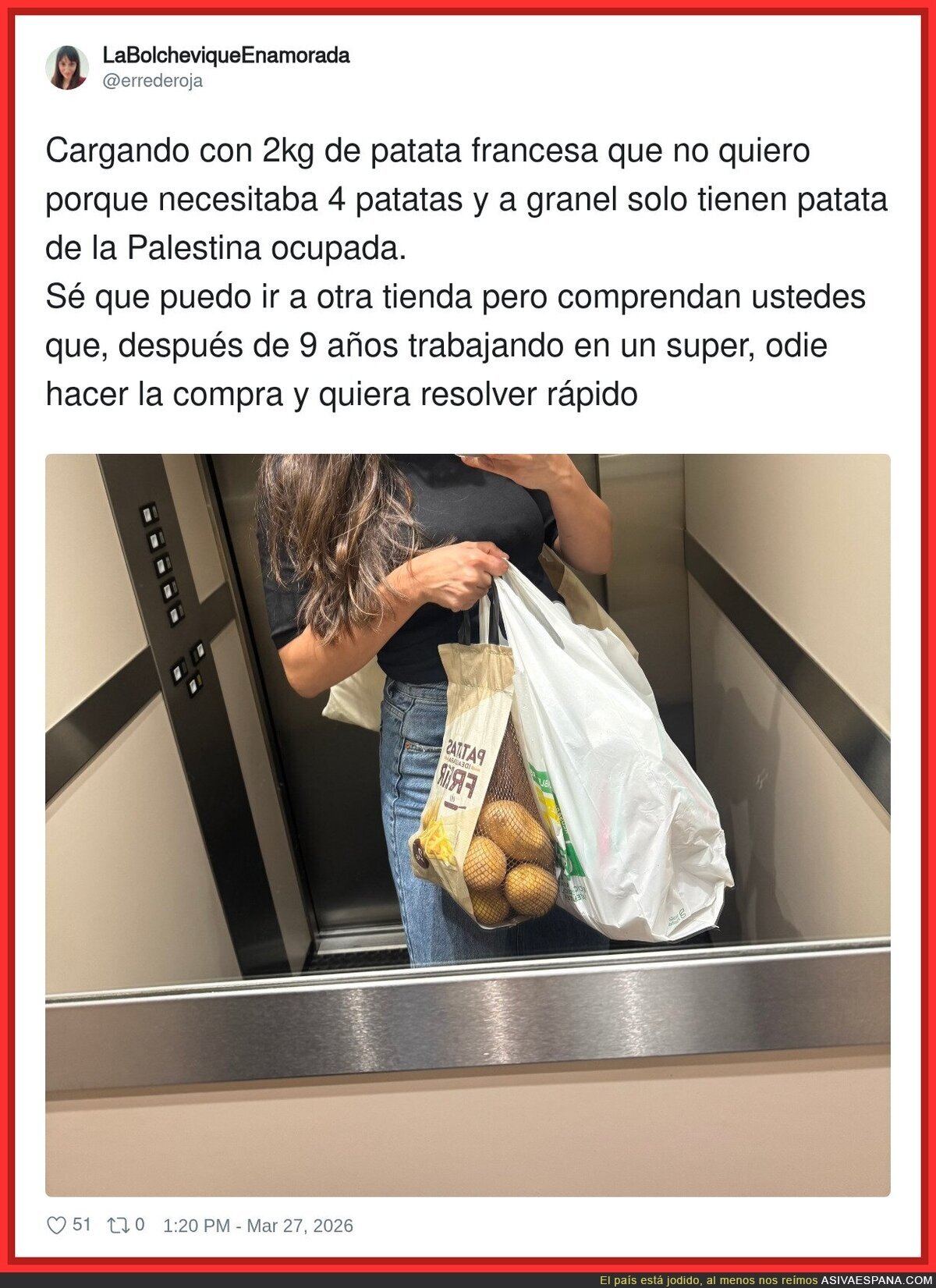 Yo intentando hacer la compra en 5 minutos y saliendo con un m&aacute;ster en geopol&iacute;tica y 2kg de patatas que no quer&iacute;a