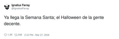 Semana Santa: disfraz de buena persona y a pecar el lunes