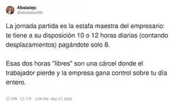 La &ldquo;jornada partida&rdquo;: trabajas 12 horas y te pagan 8, pero oye, te regalan 2 de c&aacute;rcel entre turnos