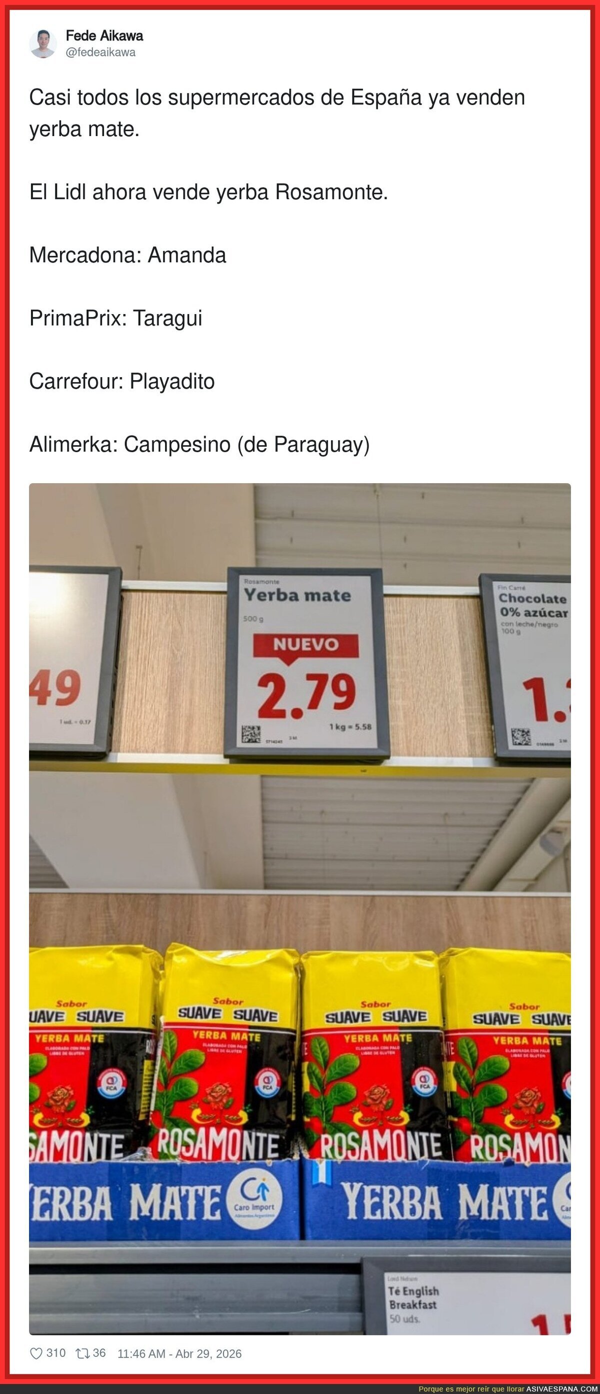 Casi todos los supermercados de Espa&ntilde;a ya venden yerba mate. No digo nada m&aacute;s