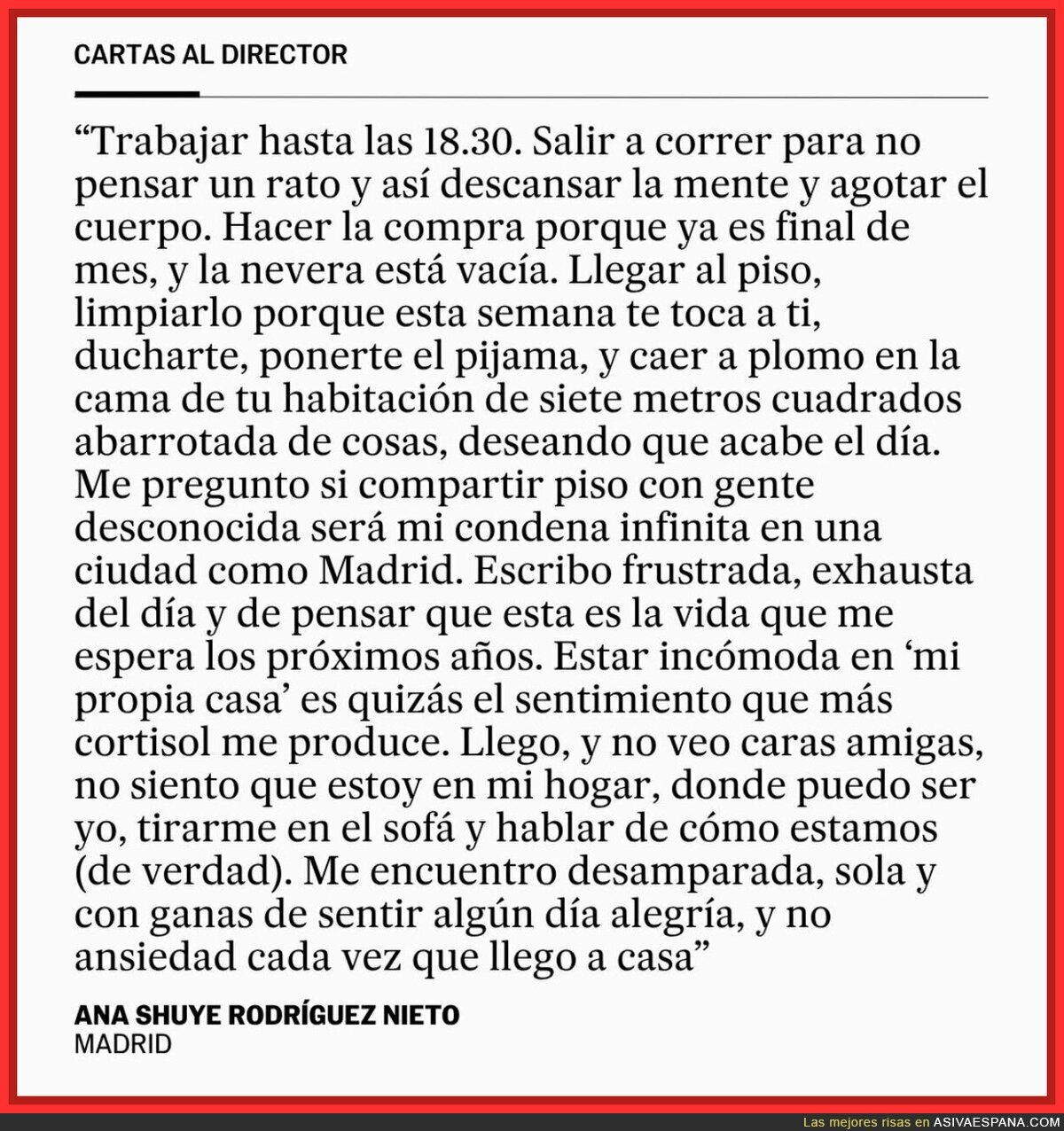 Esto no es un testimonio, es la voz de una generación entera. No se puede permitir que algunos se hagan ricos a costa de la vivienda.