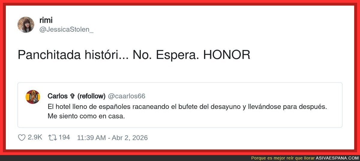 Los de los espa&ntilde;oles en los buffet es una cosa...