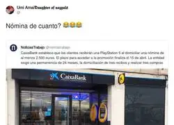 Yo entrando a CaixaBank con mi n&oacute;mina de 1.200: tenemos una PS3 para usted