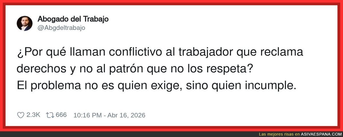 En la empresa el conflicto es pedir lo que pone en tu contrato
