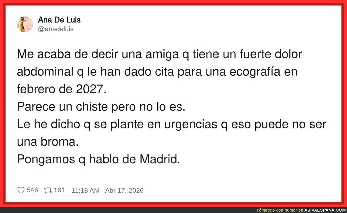 La cita en 2027 viene con ecograf&iacute;a o con m&aacute;quina del tiempo, ya me dir&aacute;s