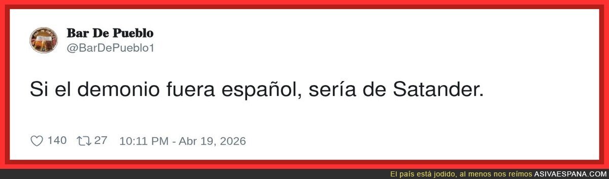 Los de Santander: &laquo;no somos tan malos&raquo; &mdash; Sat&aacute;n: &laquo;habla por ti&raquo;