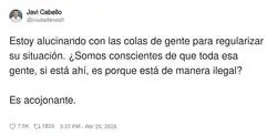 Descubre que &ldquo;regularizar&rdquo; es literalmente dejar de ser ilegal y se queda loqu&iacute;simo