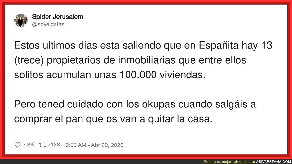 Que s&iacute;, que el problema de la vivienda eres t&uacute; por salir a por pan