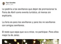 La Feria de Abril: el &uacute;nico evento tur&iacute;stico donde te piden invitaci&oacute;n hasta para respirar