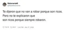 Tranquilo, no te roban: ya robaron antes y se jubilaron