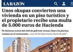 Espa&ntilde;a: el okupa se monta un Airbnb y Hacienda se lo cobra al que paga la hipoteca
