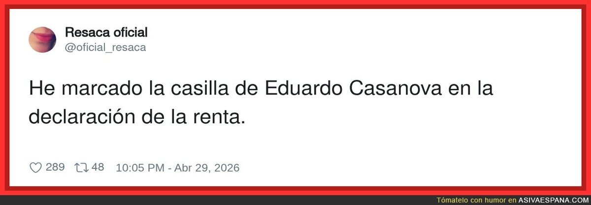 Hacienda: &ldquo;&iquest;Alguna deducci&oacute;n?&rdquo; Yo: &ldquo;S&iacute;, el amor propio, que me lo quiten en cuotas.&rdquo;