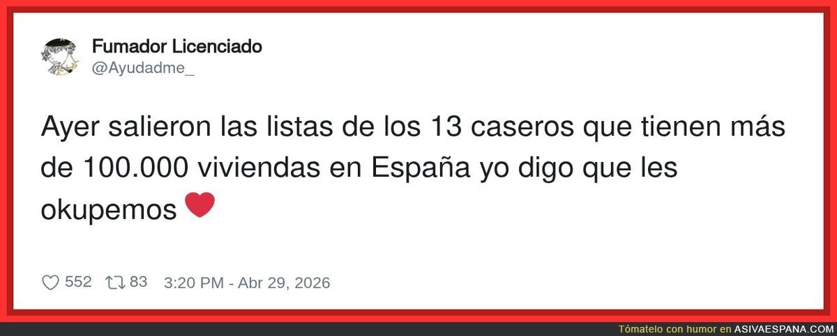 Si tienen 100.000 pisos, que no se quejen si les hacemos un tour guiado por todos