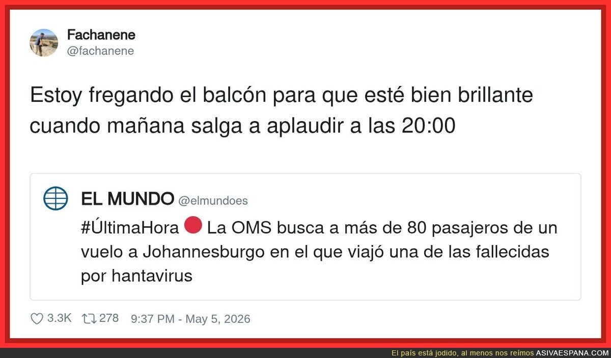 Yo dejando el balc&oacute;n niquelado para el pr&oacute;ximo apocalipsis de las 20:00