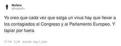 Ay, que nos contagian a los diputados, menudo drama ser&iacute;a ese