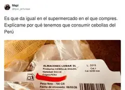 Qu&eacute; necesidad de ir a buscar las cebollas a Per&uacute;