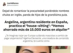 Ahorrar 15.000 euros cuidando mascotas ajenas mientras ella cree que es emprendimiento