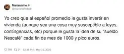 Espa&ntilde;oles gastando 300k en una casa de barro para tener ese sueldo Nescaf&eacute; de influencer