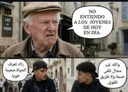 Y menos que los vas a entender