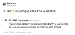 El Pa&iacute;s piensa como mis amigos a las 4am
