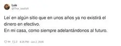 Somos unos adelantados a nuestro tiempo