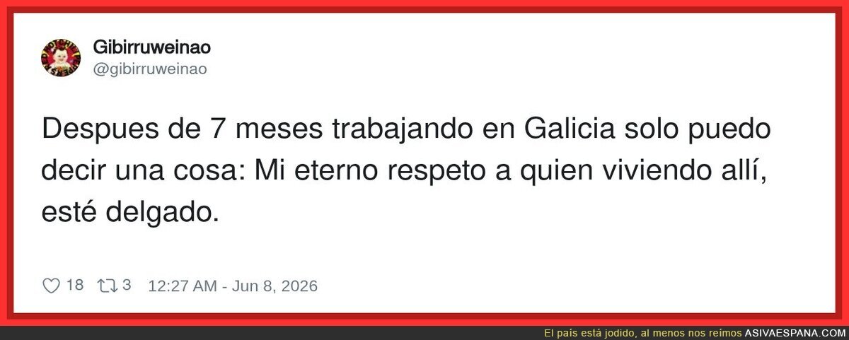 Con lo bien que se come en Galicia