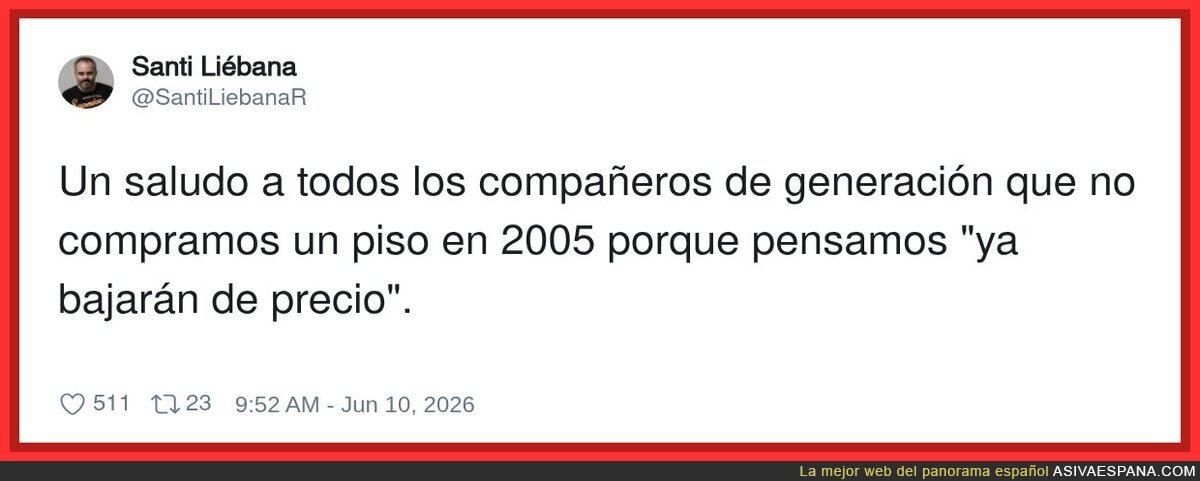Brindis por los que ahora pagan 1000 euros de alquiler en un tugurio
