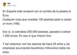 La peseta era un robo, el euro es un asalto a mano armada y nosotros somos los rehenes