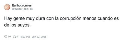 Vaya hipocres&iacute;a, la corrupci&oacute;n solo duele cuando no me toca a m&iacute;