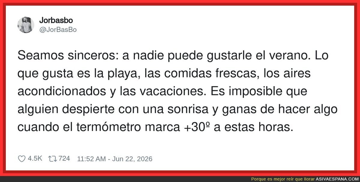 A nadie puede gustarle el verano