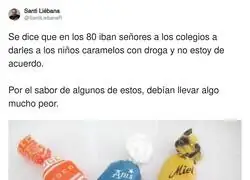 Dios sabe qu&eacute; llevaban estos caramelos