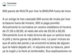 La mala suerte de coger basura ajena y que un polic&iacute;a tenga peor d&iacute;a que t&uacute;