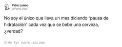 Claro que no, t&uacute; eres el &uacute;nico que hace eso... bueno, y otros 500.000 m&aacute;s