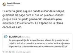 Espa&ntilde;a: donde pagas impuestos para que otros cuiden a tus hijos mientras t&uacute; trabajas para pagar m&aacute;s impuestos. Eficiencia pura