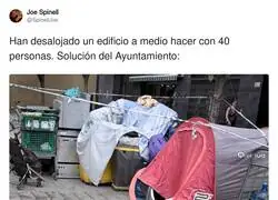El Ayuntamiento descubre que una tienda de campa&ntilde;a cuesta menos que arreglar un edificio, por @SpinellJoe