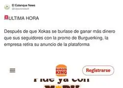 Al Xokas le sale mal el asunto y Burger King retira su promo