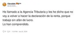 Claro, que la Agencia Tributaria es muy comprensiva con esas cosas
