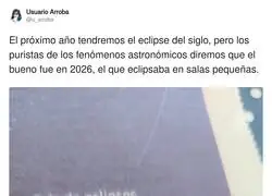 Hay eclipses para dar y tomar