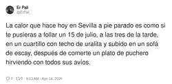 Sevilla en agosto be like: infierno, pero con gazpacho