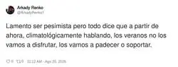 Ufff yo no aguanto otro verano as&iacute;
