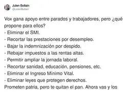 Vox: "Vamos a defender a la gente" tambi&eacute;n Vox: *procede a quitarles todo lo que tienen*