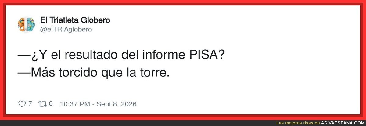 Por eso se llama PISA
