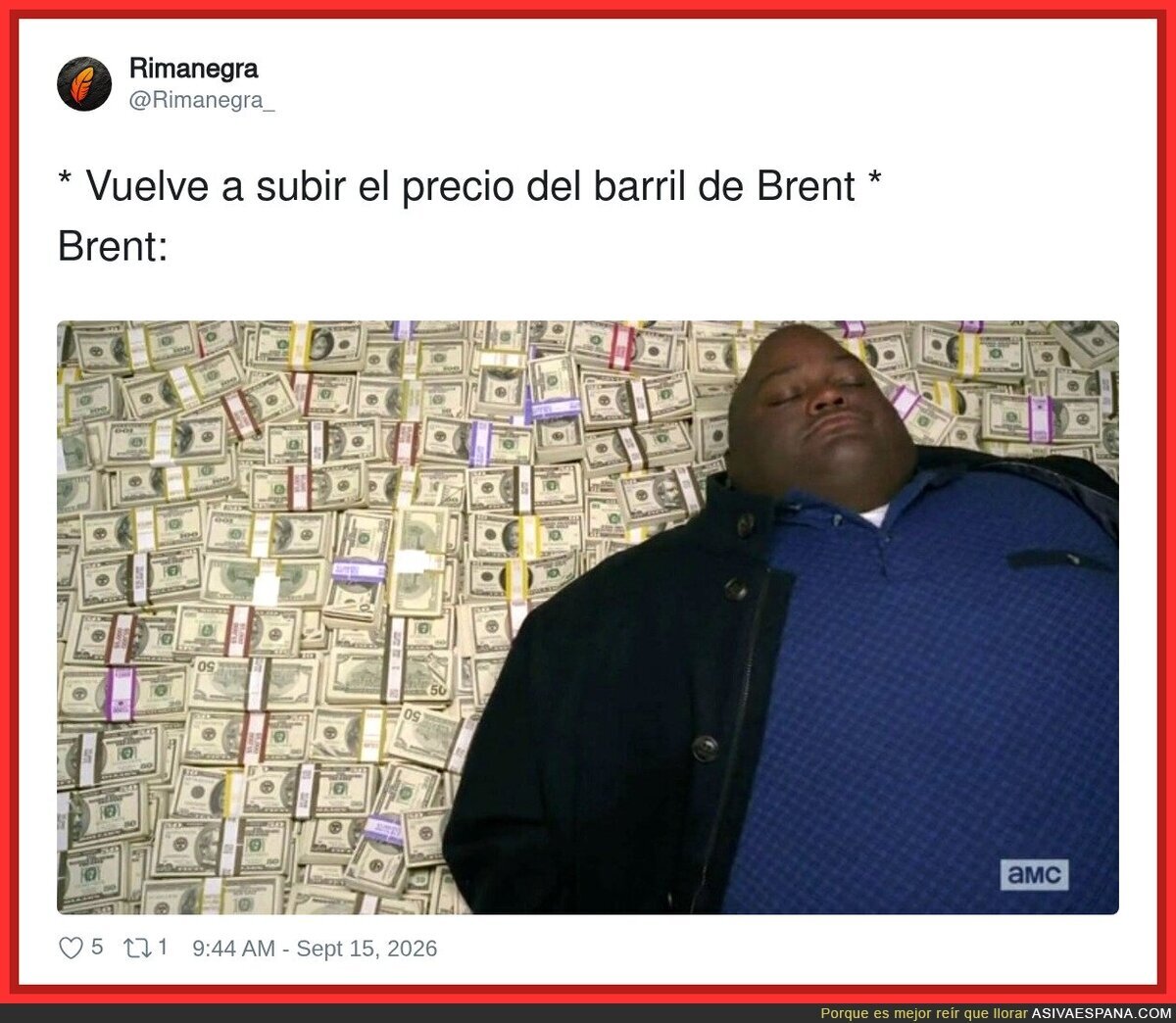 Brent se lo está gozando