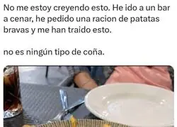 Me traen eso y les escupo en la cara