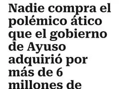 Nadie lo compra porque inflaron el precio para repartirse unos cientos de miles de euros